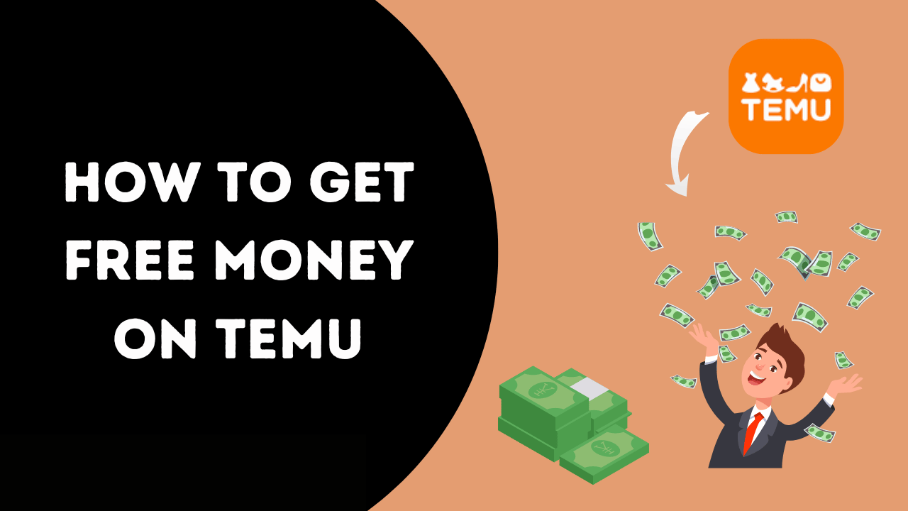 How To Get Free Money on Temu