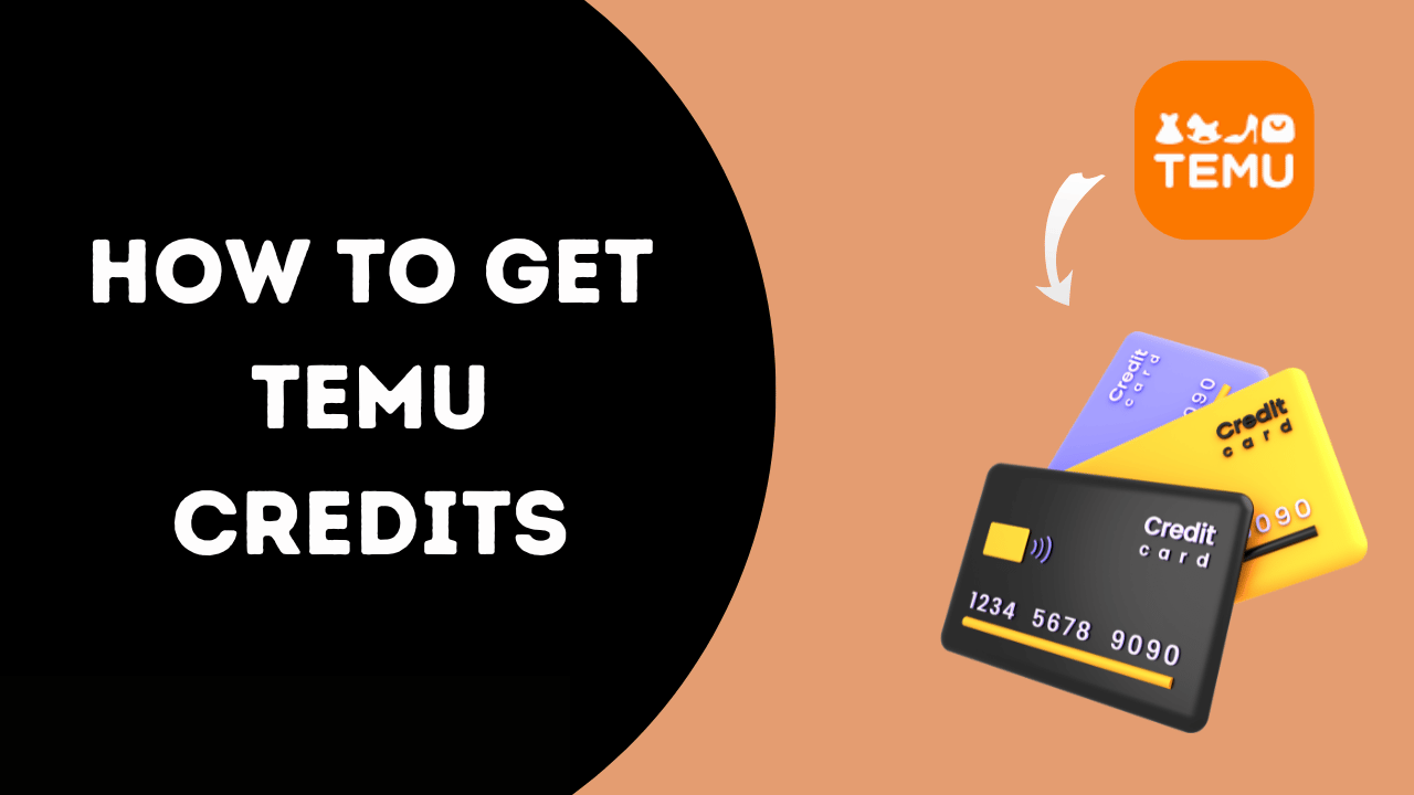 How To Get Temu Credits