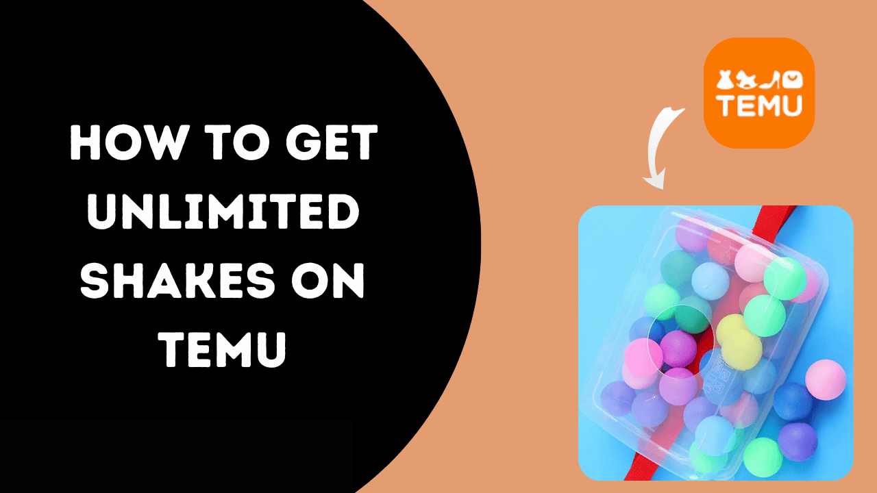 How To Get Unlimited Shakes On Temu?