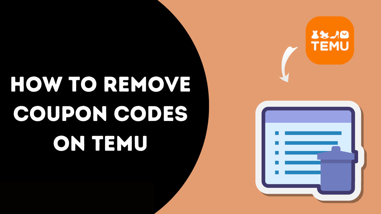 How To Remove Coupon Codes On Temu