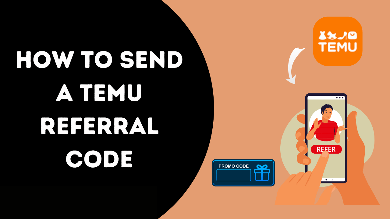 How To Send a Temu Referral Code