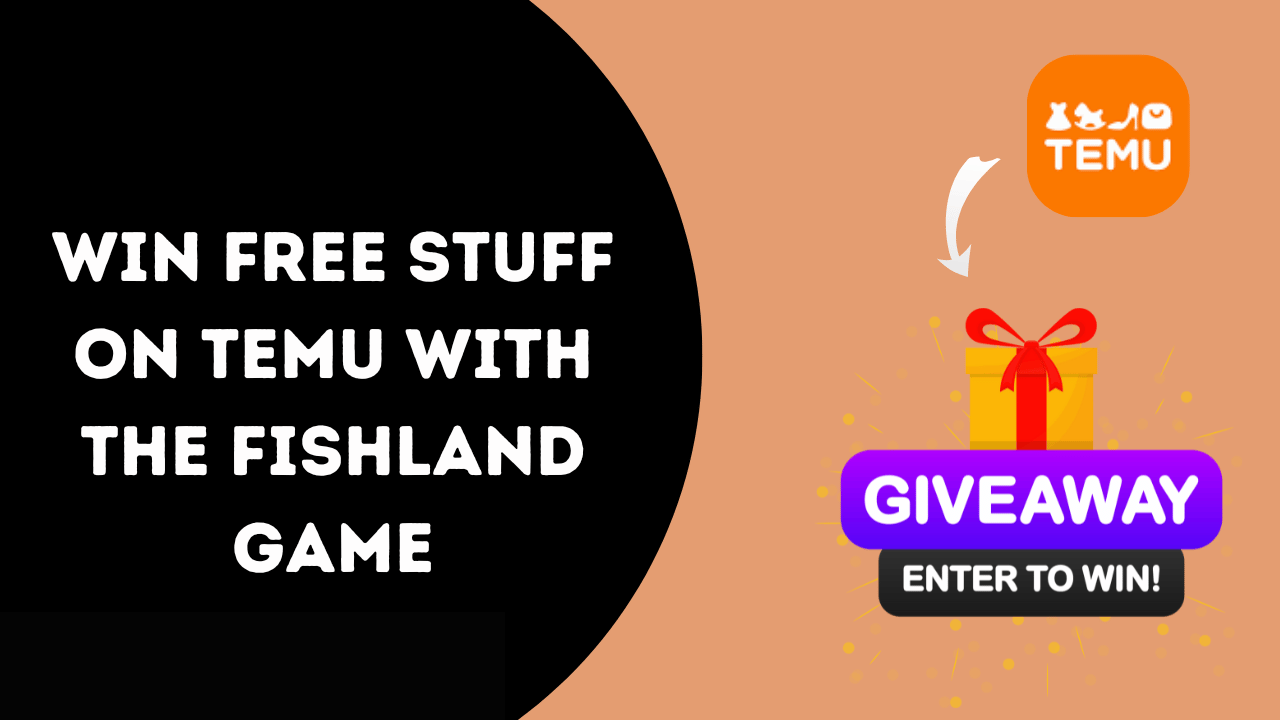 How To Win Free Stuff On TEMU With Fishland Game