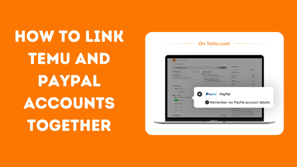 How to Link Temu and PayPal Accounts Together