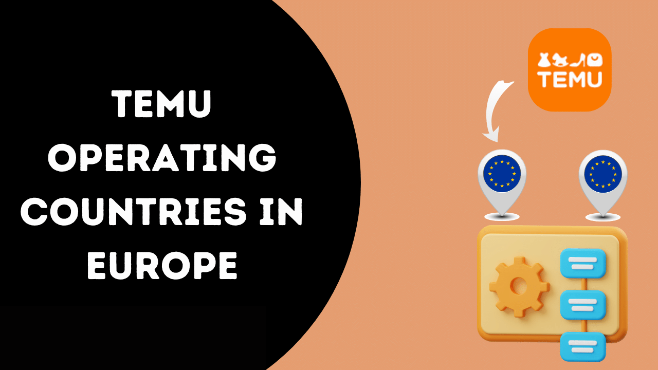 TEMU Operating Countries in Europe