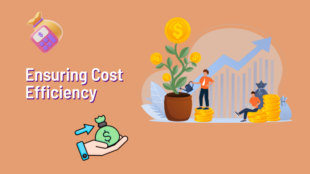 Ensuring Cost Efficiency