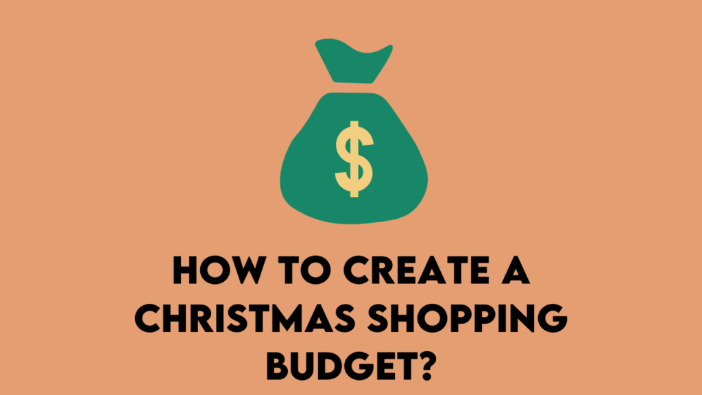 How to Create a Christmas Shopping Budget?