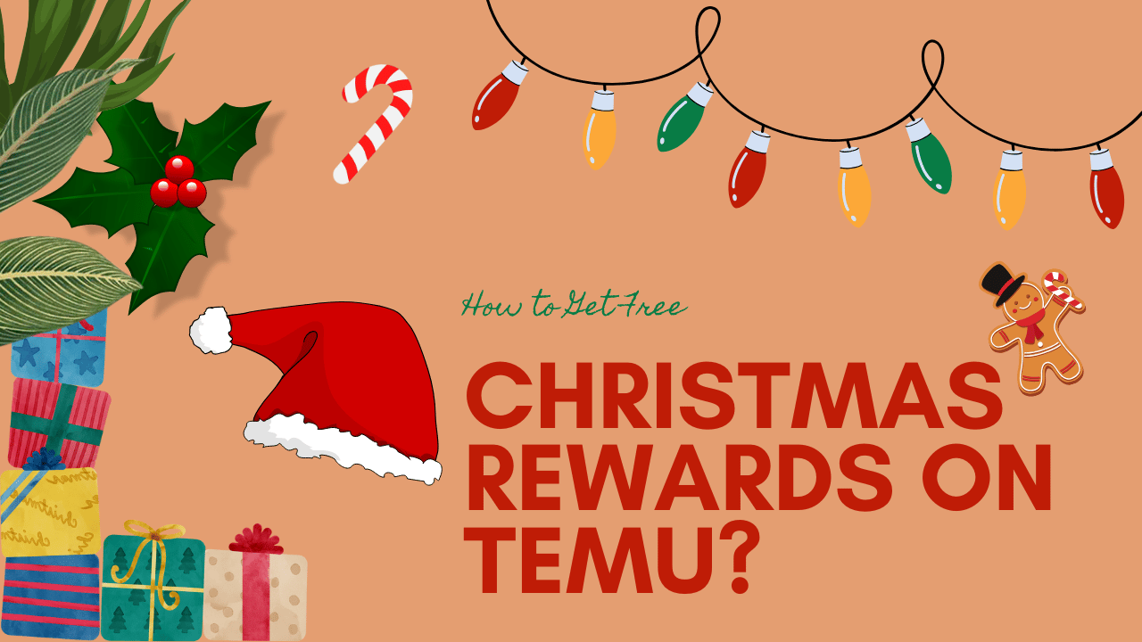 How to Get Free Christmas Rewards and Bonuses on Temu?