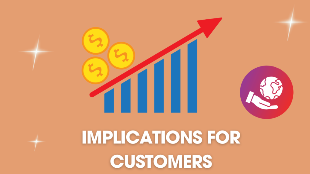 Implications for Customers