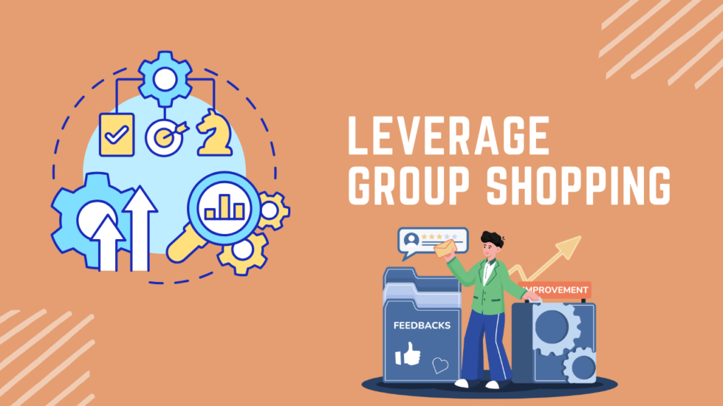 Leverage Group Shopping