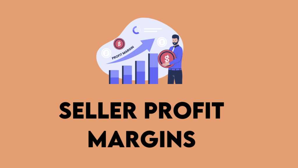 Seller Profit Margins