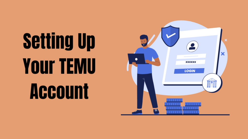 Setting Up Your TEMU Account