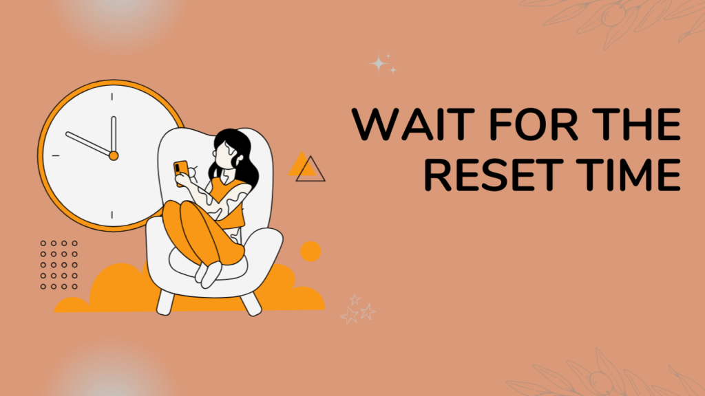 Wait for the Reset Time